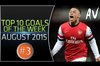 10 گل برتر هفته سوم ماه آگوست 2015 در دنیای فوتبال