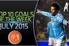 10 گل برتر ماه جولای 2015